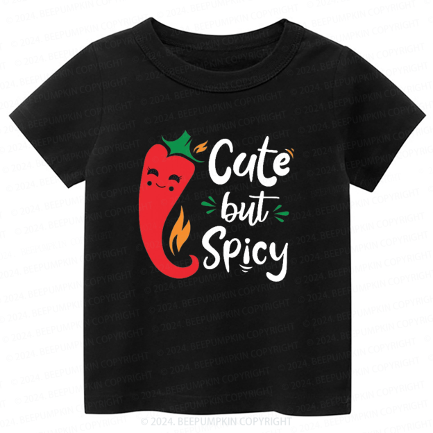 Cute But Spicy Toddler&Kids Tees 