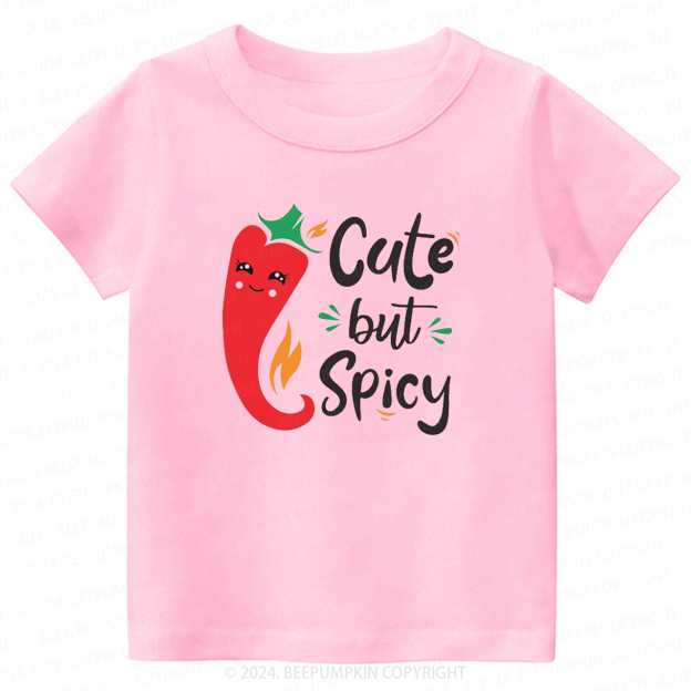 Cute But Spicy Toddler&Kids Tees 