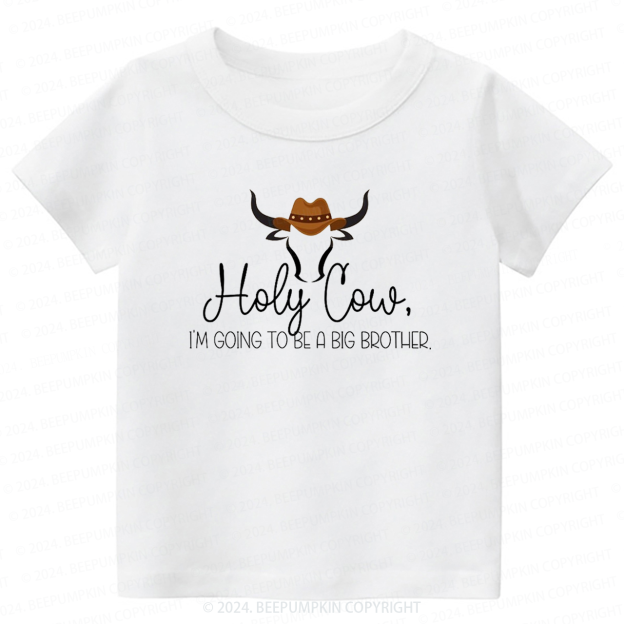 Holy Cow Big Brother Toddler&Kids Tees 