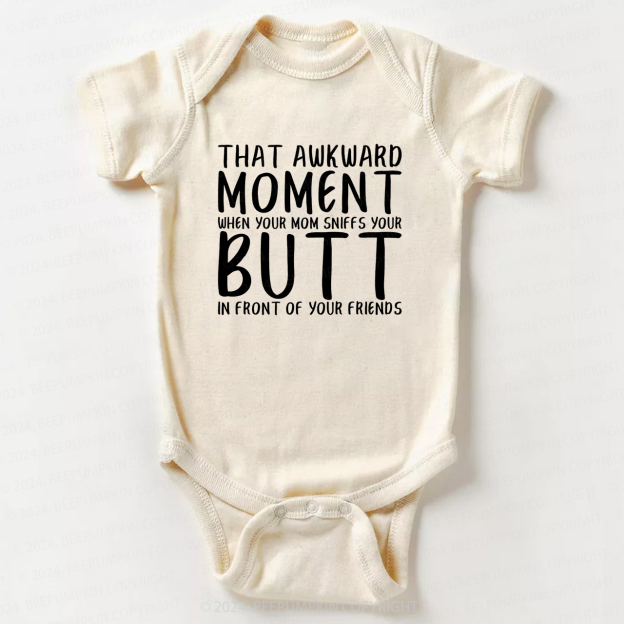 That Awkward Moment When Your Mom Bodysuit For Baby 7