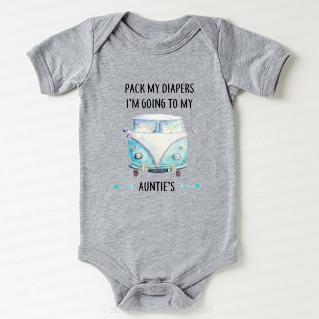 Pack My Diapers I'm Going To My Auntie's Bodysuit For Baby 7