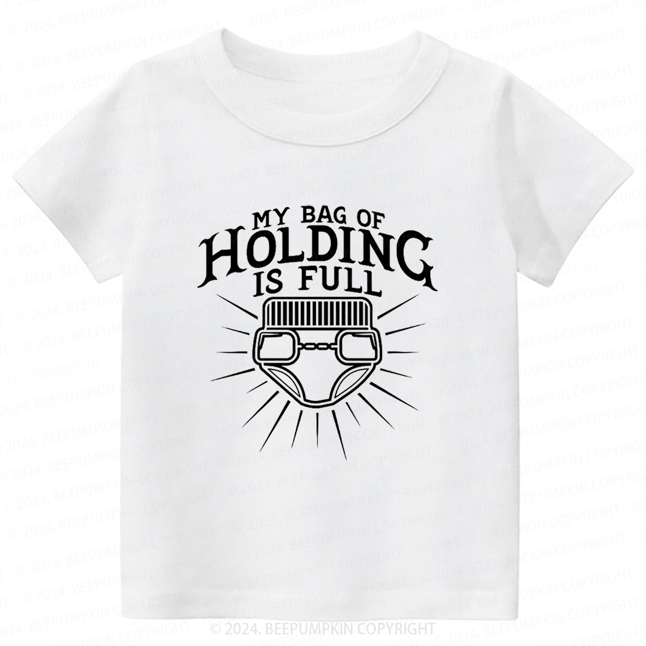 My Bag Of Holding Is Full Toddler&Kids Tees 7