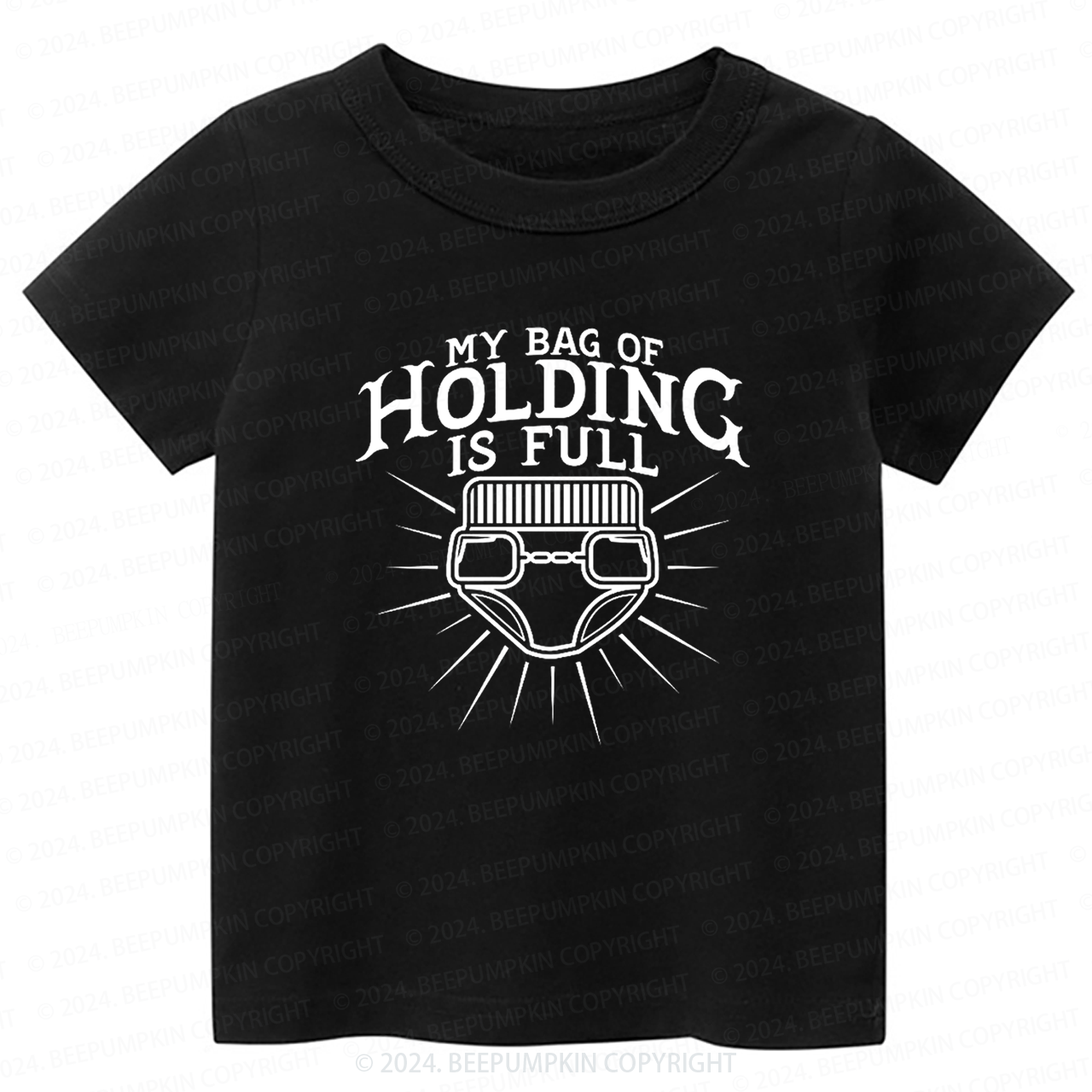 My Bag Of Holding Is Full Toddler&Kids Tees 7