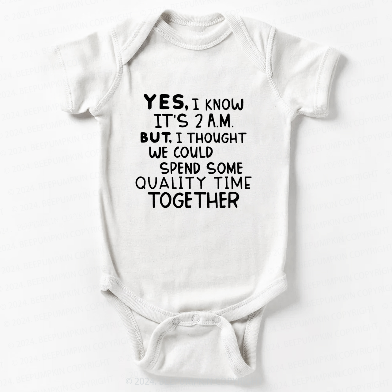 Yes I Know It's 2AM Bodysuit For Baby 7