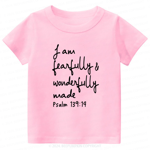 I Am Fearfully And Wonderfully Made Toddler&Kids Tees 