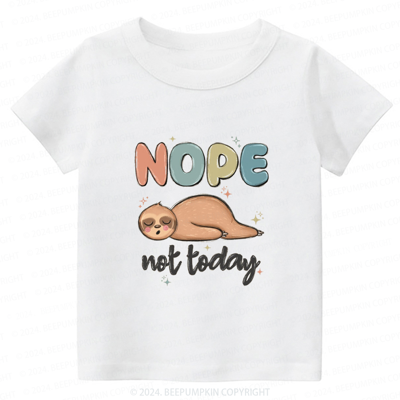 Nope Not Today Toddler&Kids Tees 7