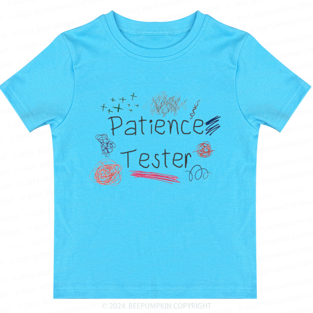 Patience Tester Toddler&Kids Tees 7