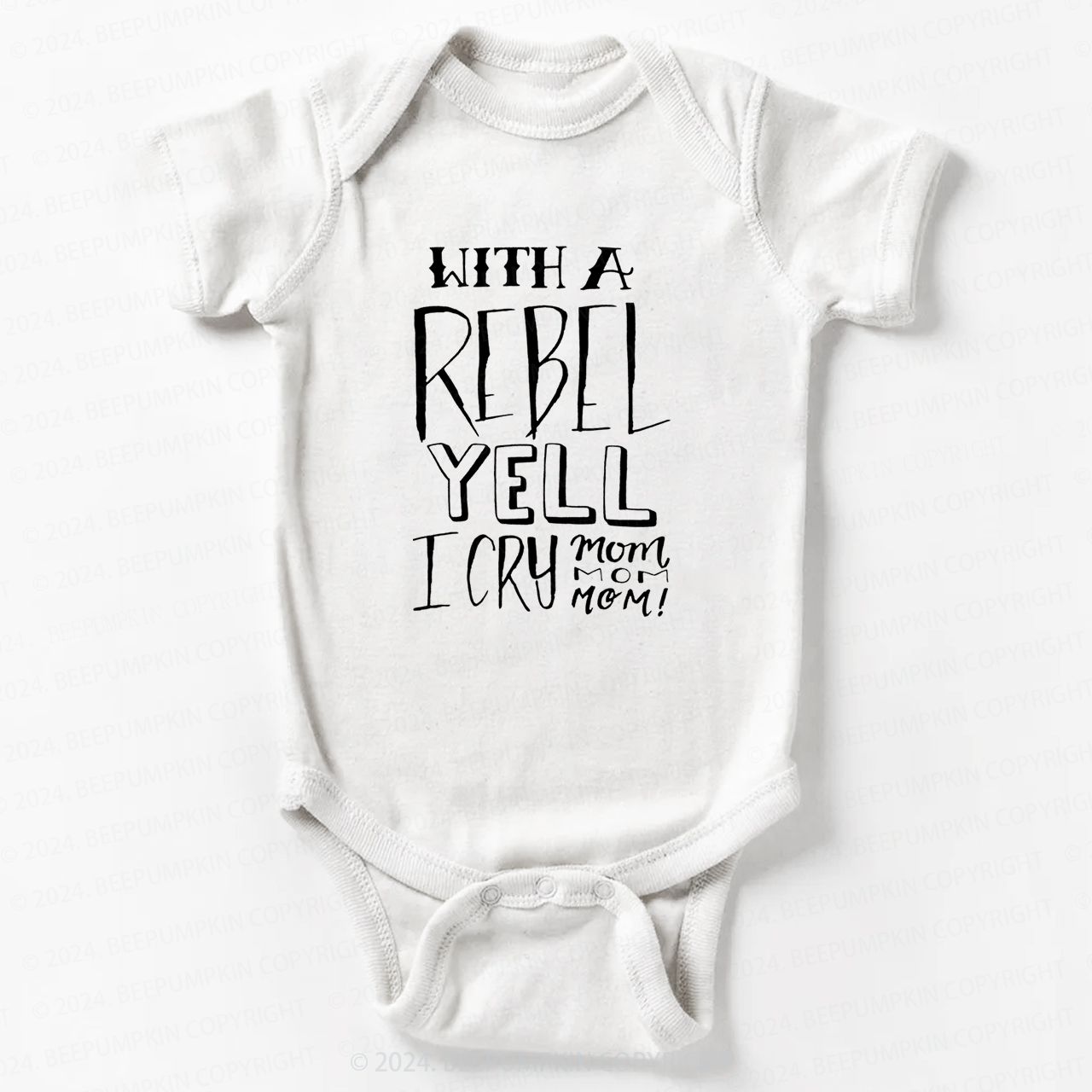 With A Rebel Yell I Cry Mom Bodysuit For Baby