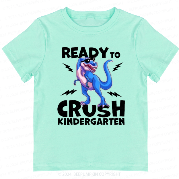 I'm Ready To Crush Back to School Shirt 