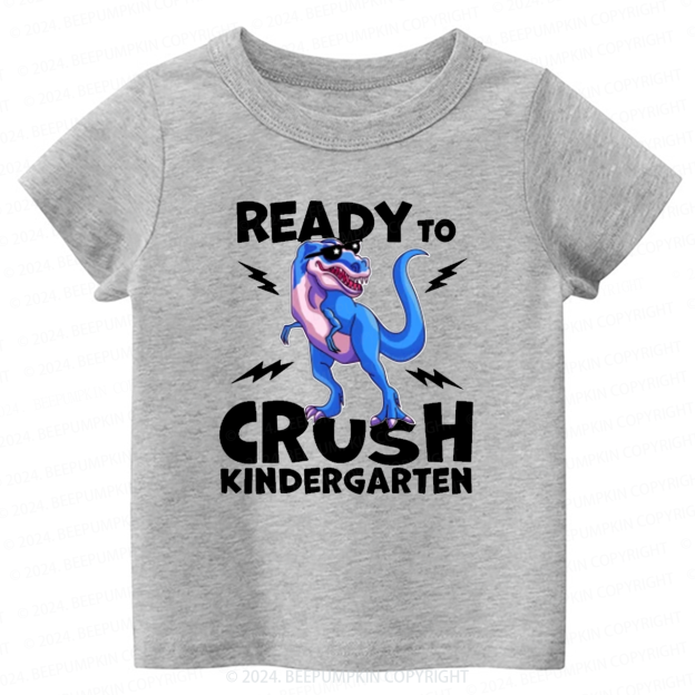 I'm Ready To Crush Back to School Shirt 