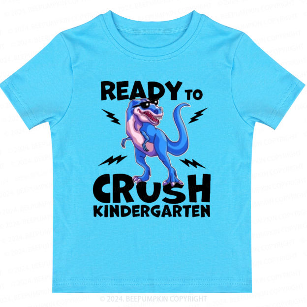 I'm Ready To Crush Back to School Shirt 