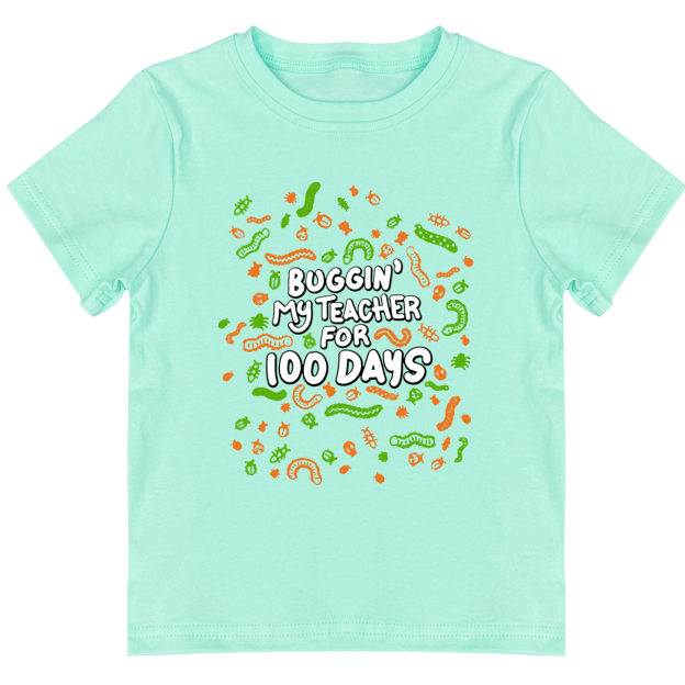 Bugging My Teacher for 100 Days Toddler&Kids Tees 