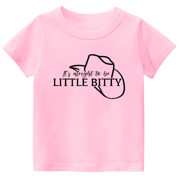 It's Alright To Be Little Bitty Funny Toddler&Kids Tees 7