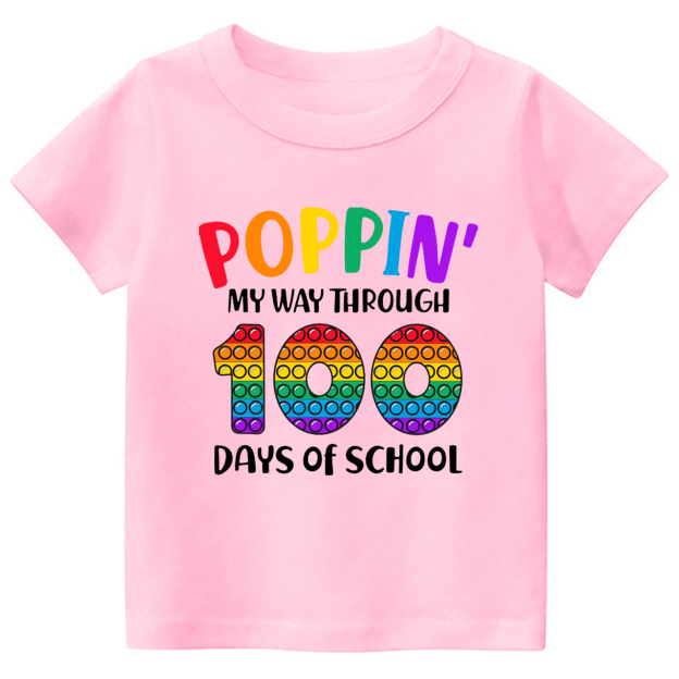 Poppin' My Way Through 100 Days Of School Toddler&Kids Tees 