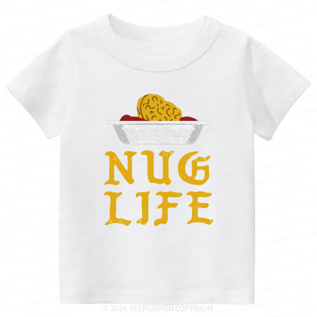 Nug Life Funny Chicken Nugget Toddler&Kids Tees 7