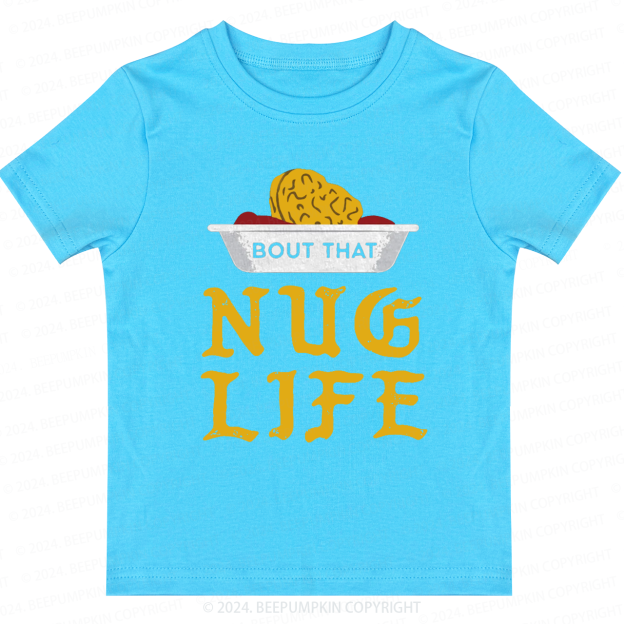 Nug Life Funny Chicken Nugget Toddler&Kids Tees 7