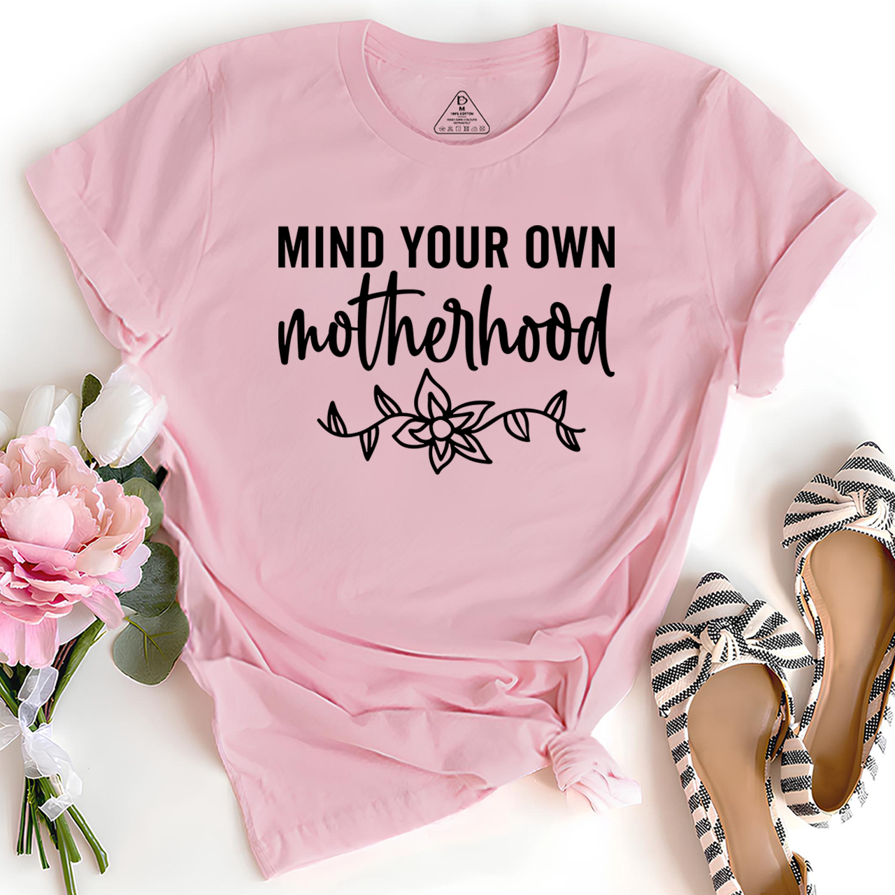 Mind Your Own Motherhood T-Shirt For Mama