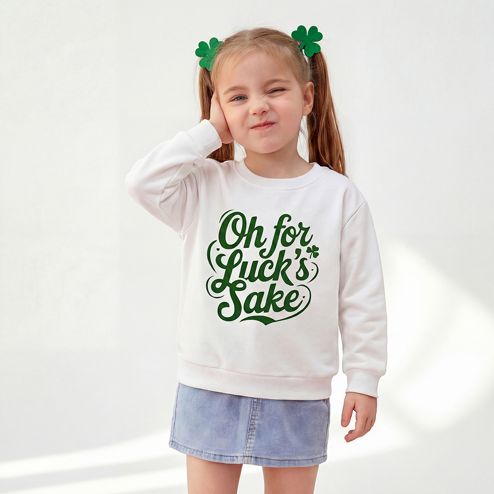 Oh For Luck’s Sake St. Patrick's Day Kid's Sweatshirt
