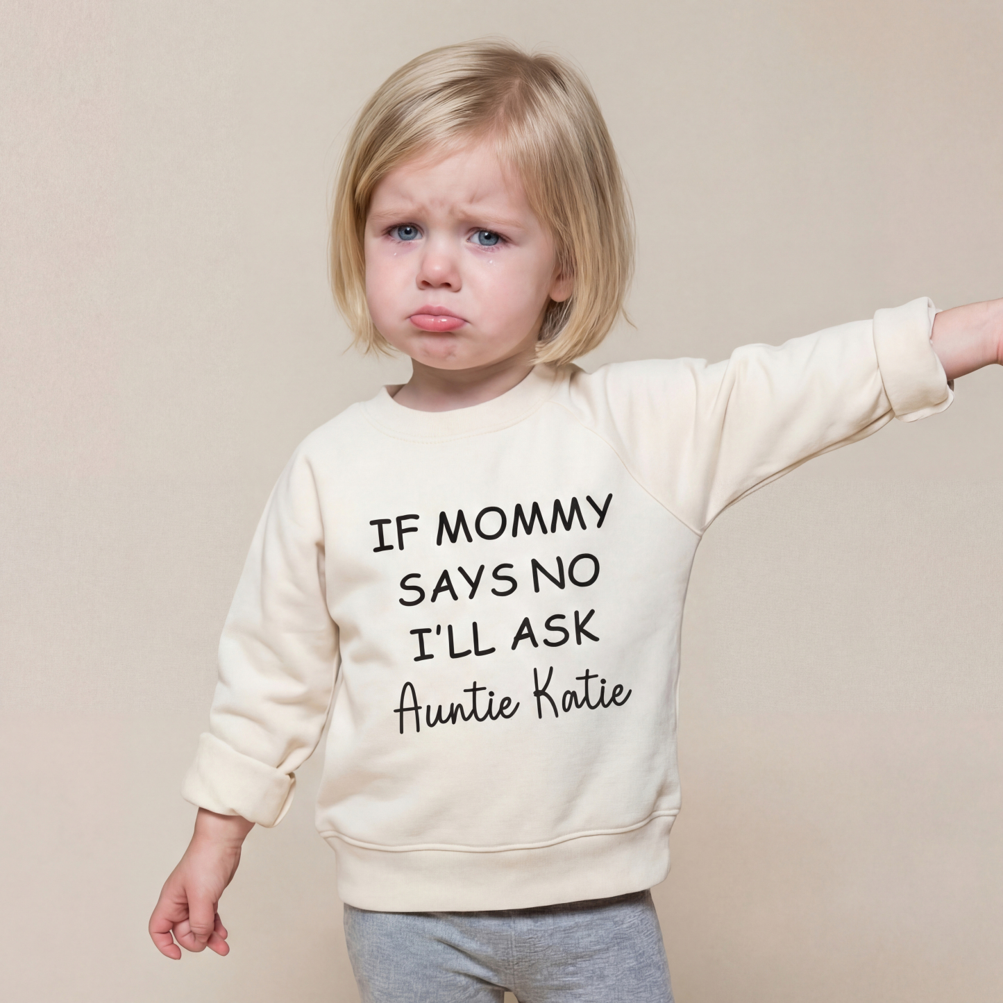 If Mommy Says No I'll Ask Kid's Sweatshirt 7
