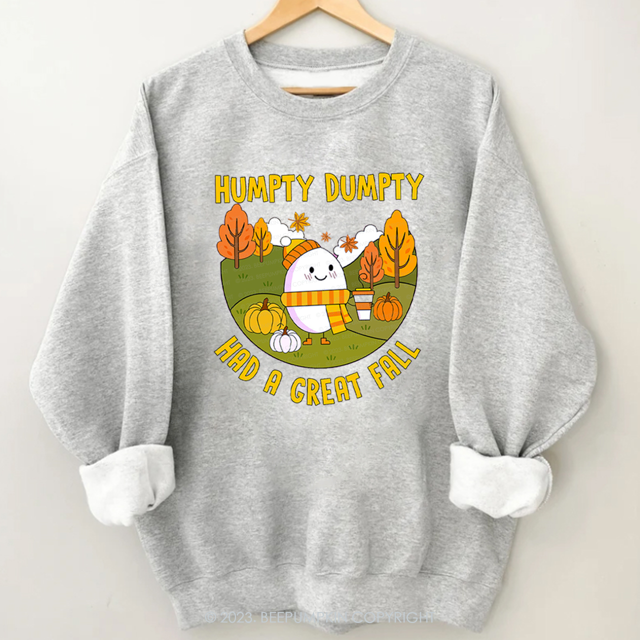 Humpty Dumpty Had A Great Sweatshirt Beepumpkin