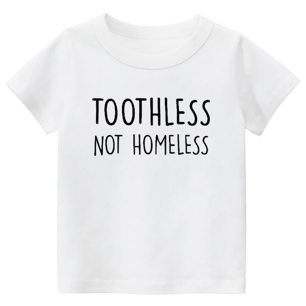 Toothless Not Homeless Toddler&Kids Tees