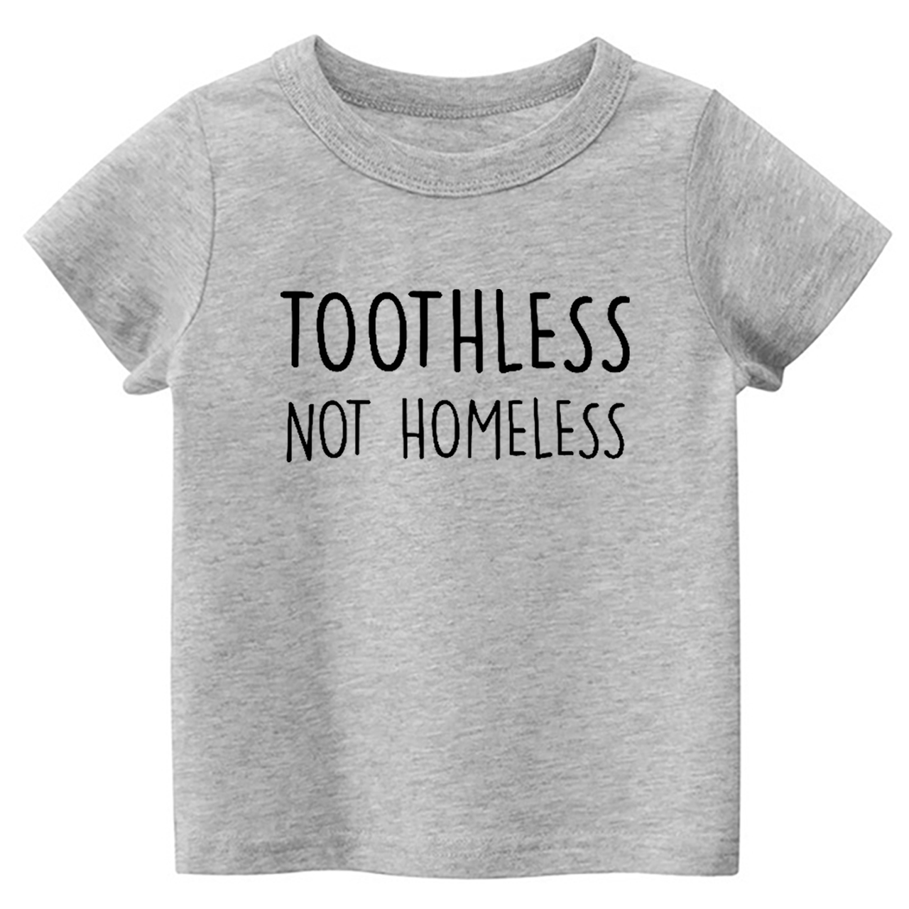 Toothless Not Homeless Toddler&Kids Tees