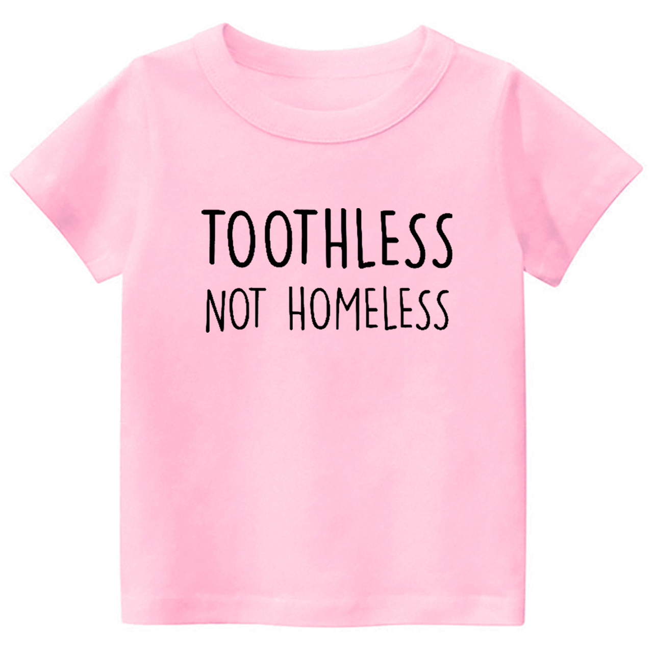 Toothless Not Homeless Toddler&Kids Tees