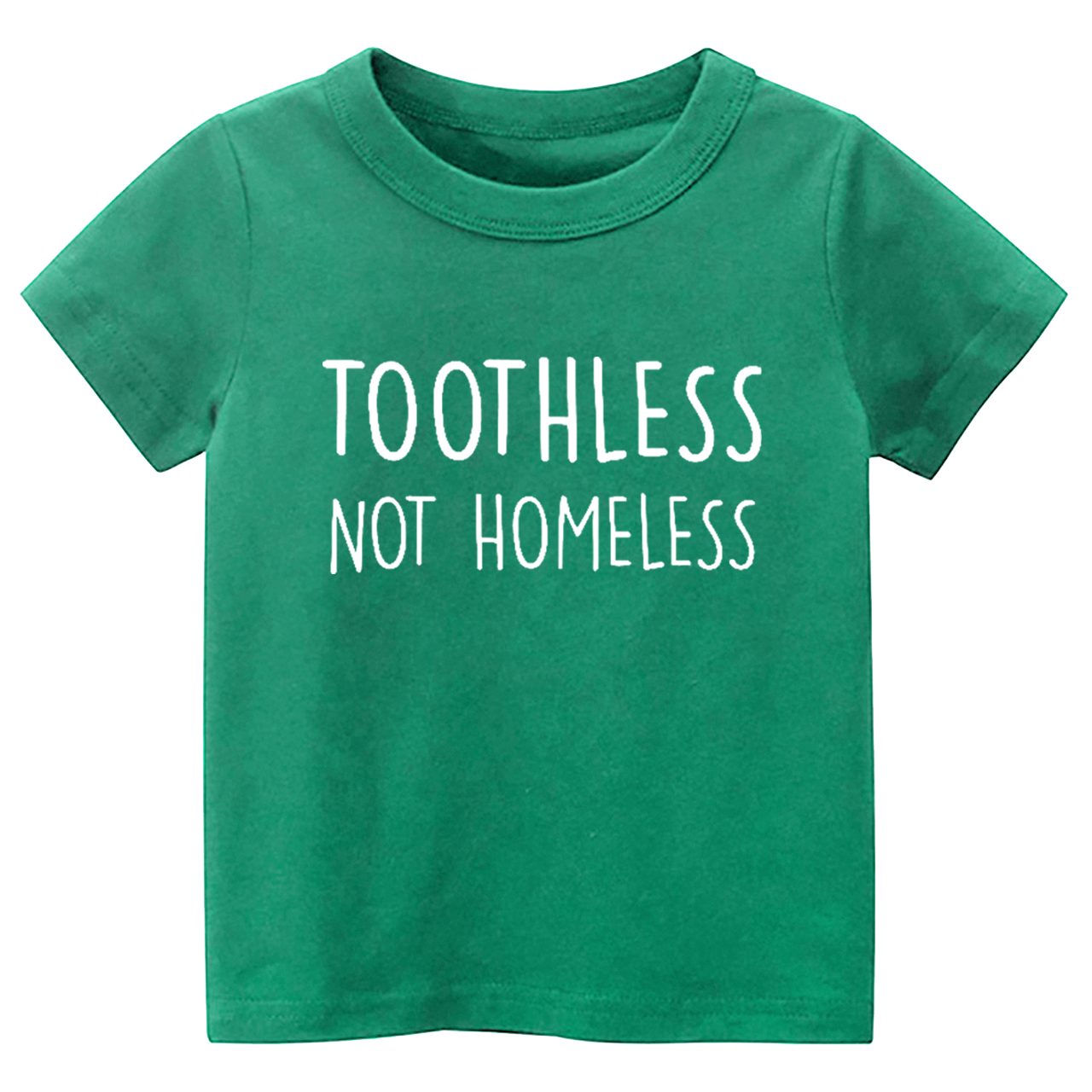 Toothless Not Homeless Toddler&Kids Tees