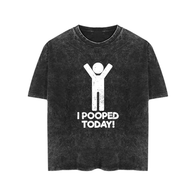 I Pooped Today Toddler&Kids Washed Tees          