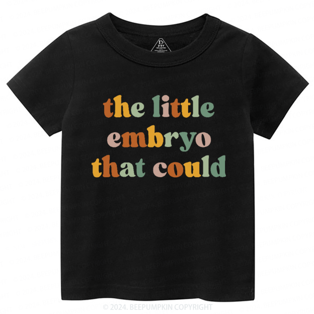 The Little Embryo That Could Toddler&Kids Tees 7
