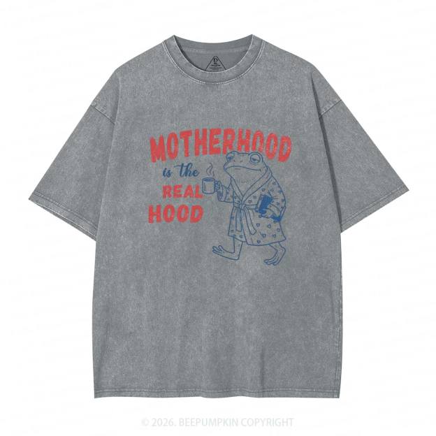 Motherhood Is The Real Hood Adult Washed T-Shirts