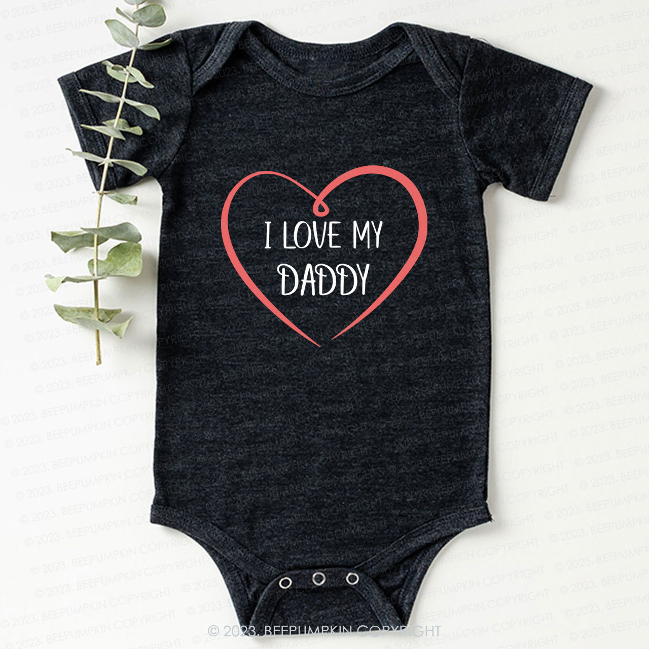 I love my daddy Bodysuit For Baby