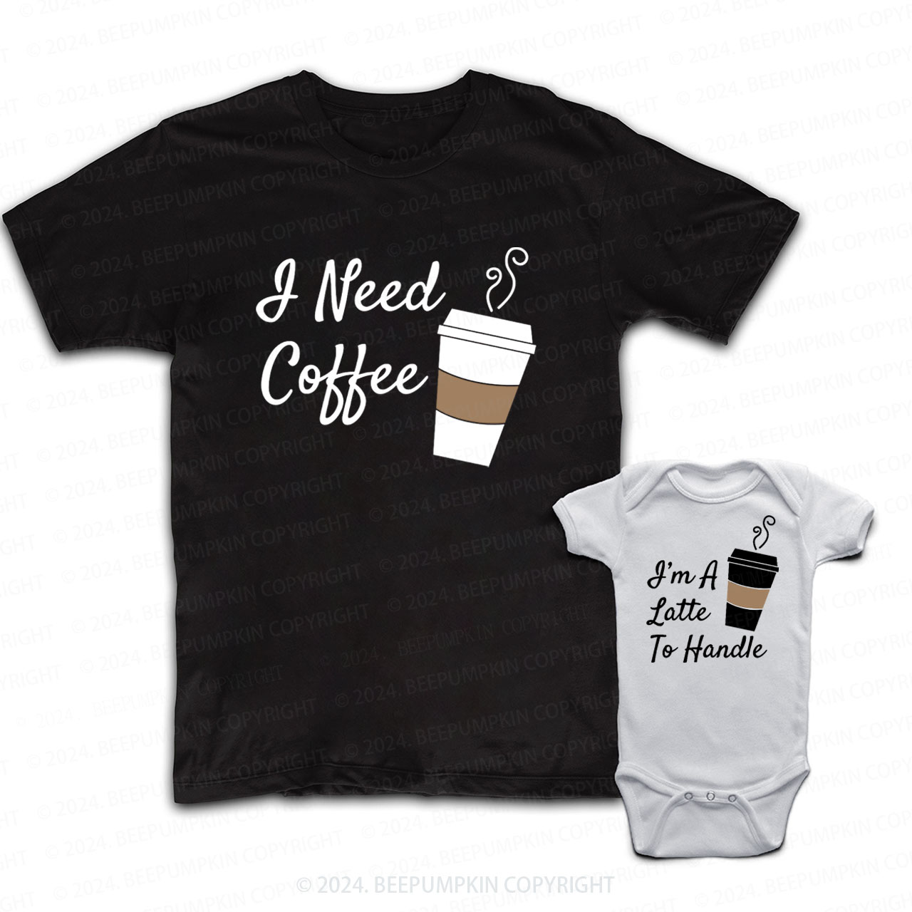 I'm A Latte To Handle Daddy And Me Matching Shirt