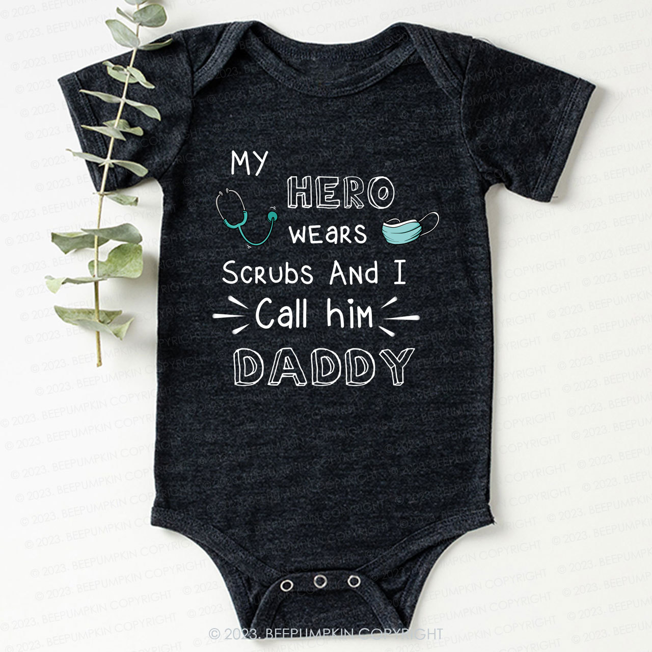 I Call Doctor Daddy Bodysuit For Baby 7