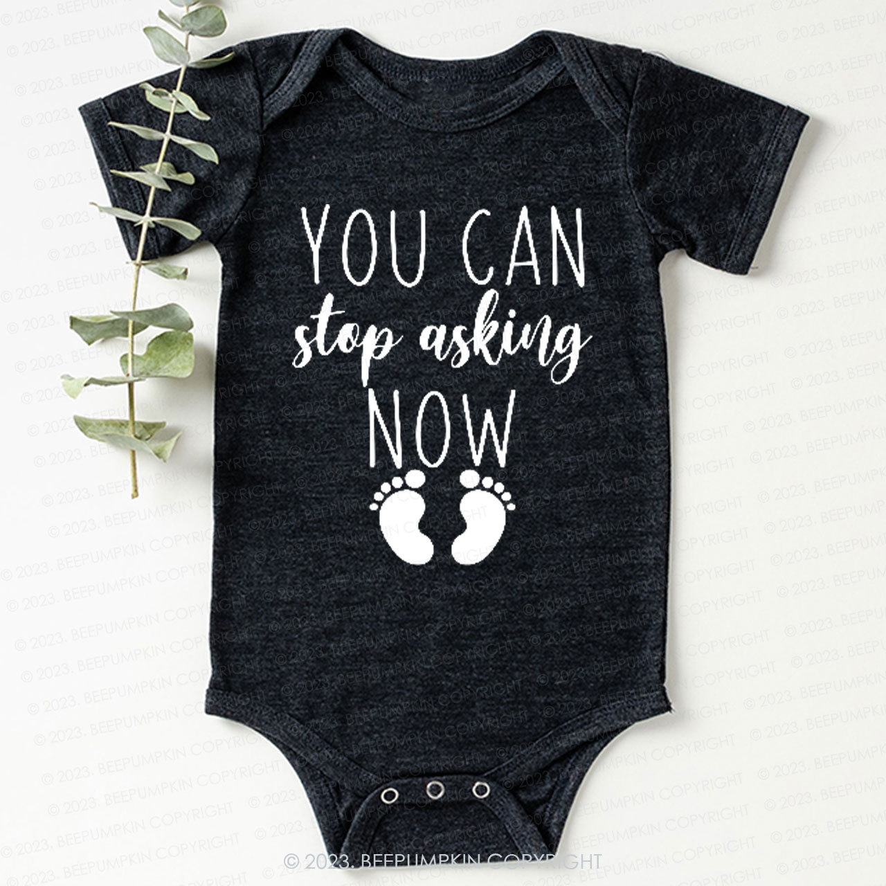 Stop Asking Now Bodysuit Bodysuit For Baby 7