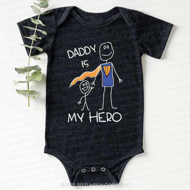 Daddy Is My Hero Bodysuit For Baby 