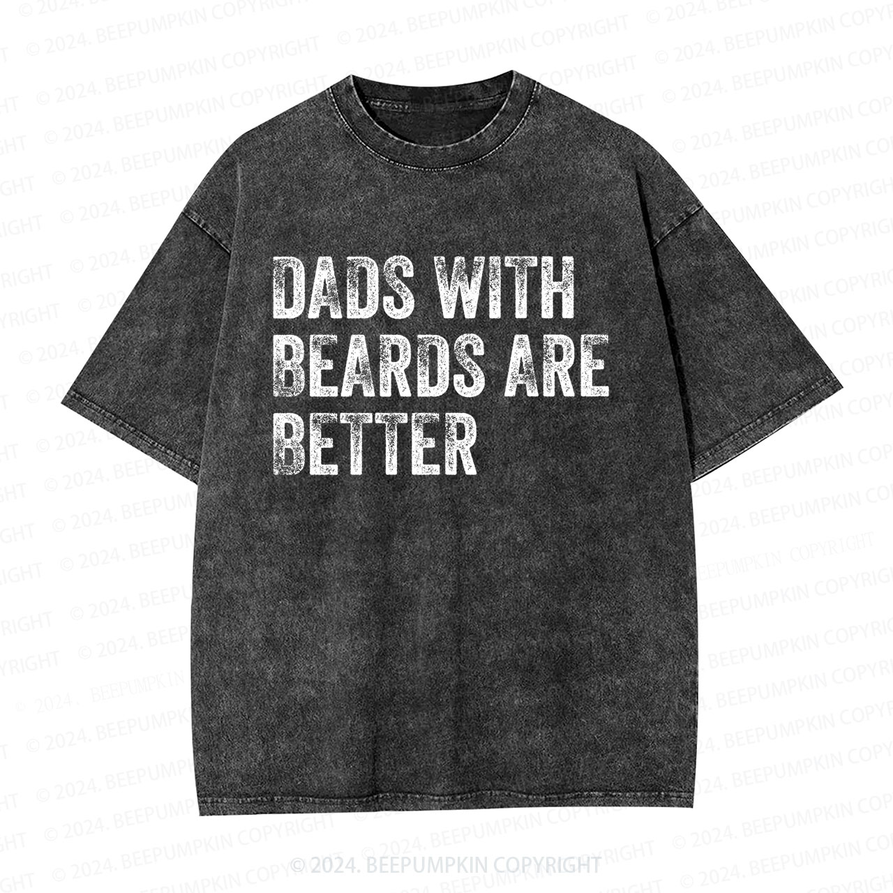 Dads With Beards Are Better Dad Washed T-Shirts Dad Washed T-Shirts 