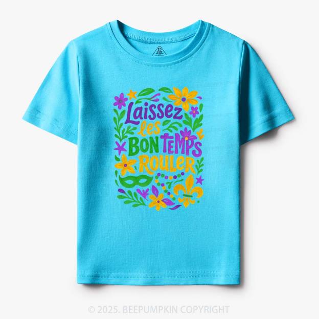 Laissez Les Bon Temps Rouler Toddler&Kid's Tees Beepumpkin