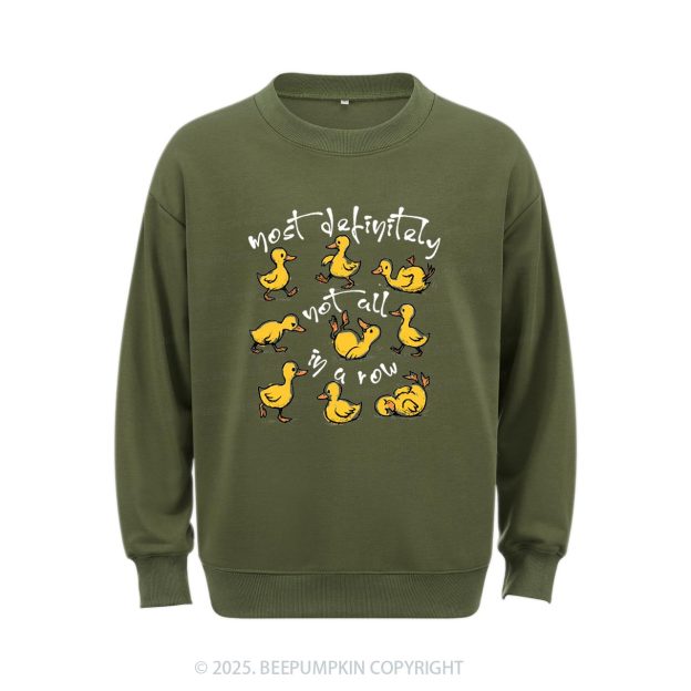 Funny Ducks Not All In A Row Sweatshirt Beepumpkin