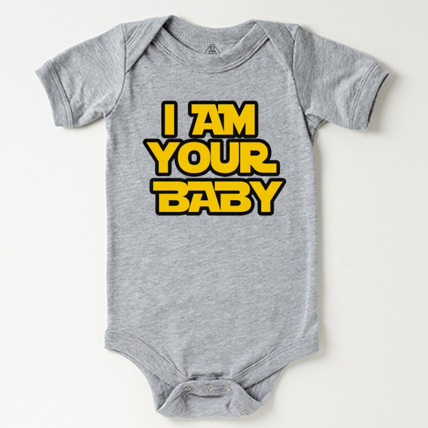 I Am Your Baby Bodysuit Beepumpkin