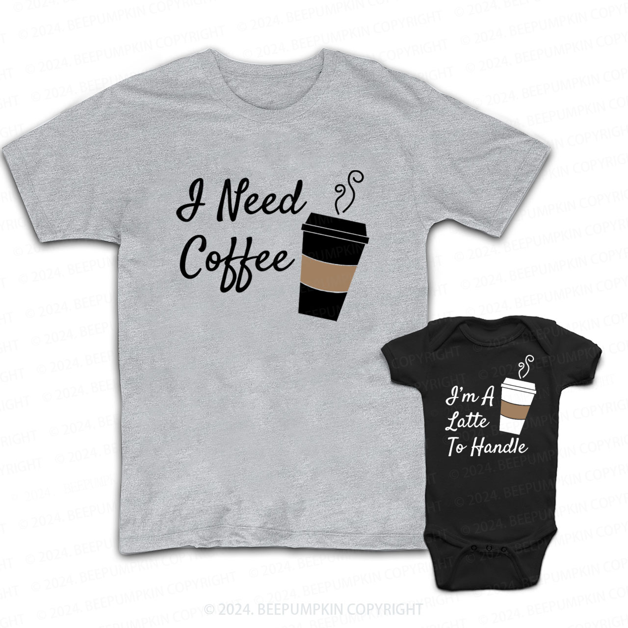 I'm A Latte To Handle Daddy And Me Matching Shirt