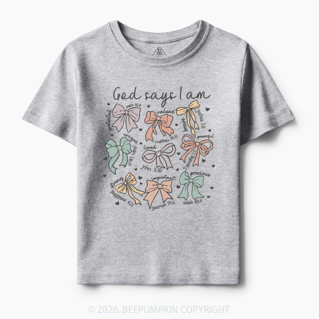 Jesus Gifts God Says I Am Girl Toddler&Kid's Tees