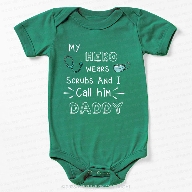 I Call Doctor Daddy Bodysuit For Baby 7