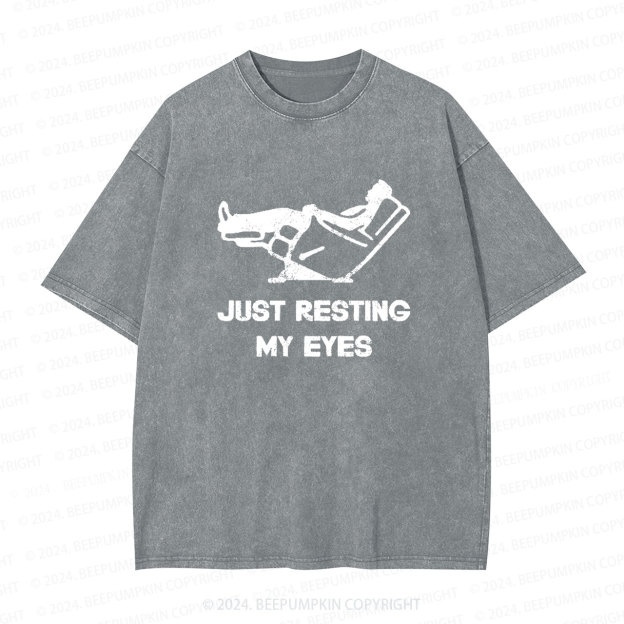 Just Resting My Eyes Dad Washed T-Shirts Dad Washed T-Shirts 