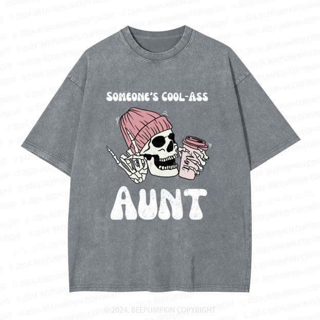 Someone's Cool Ass Aunt Washed T-Shirts 
