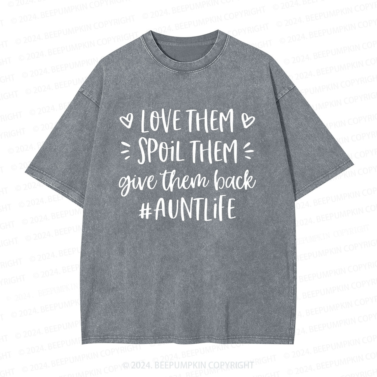 Love Them Spoil Them Give Them Back Aunt Washed T-Shirts 