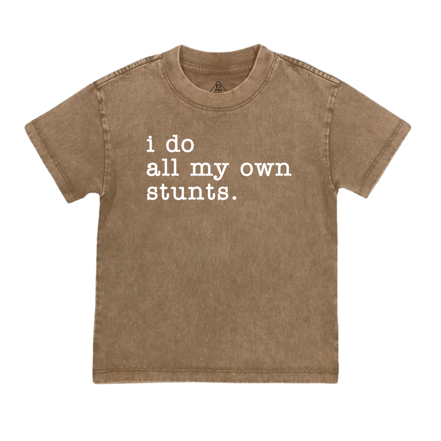 I Do All My Own Stunts Toddler&Kids Washed Tees    
