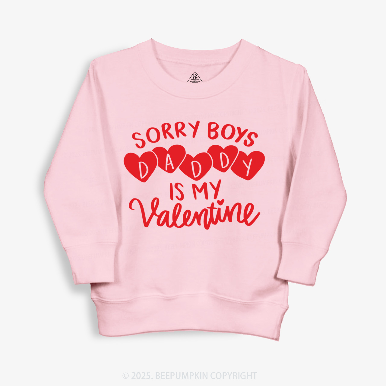 Sorry Boys Daddy Is My Valentine Kid's Sweatshirt