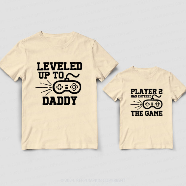 Leveled Up To Daddy Player Daddy And Me Matching Shirt