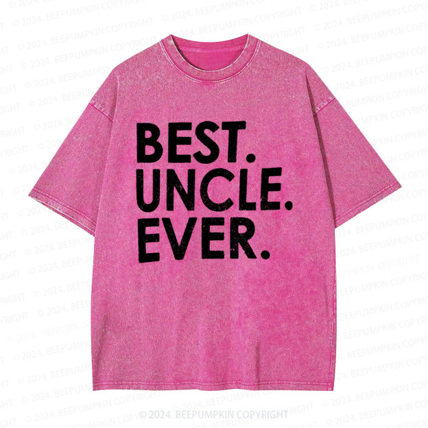 Best Uncle Ever Uncle Washed T-Shirts 